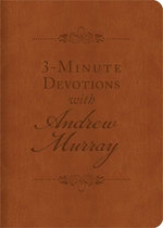 3-Minute Devotions with Andrew Murray