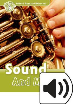 Oxford Read and Discover: Level 3: Sound and Music