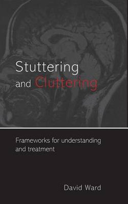 Stuttering and Cluttering