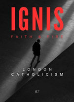 Ignis, London Catholicism