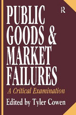 Public Goods and Market Failures Public Goods and Market Failures