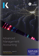 P2 Advanced Management Accounting - Study Text