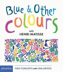 Blue & Other Colours: with Henri Matisse
