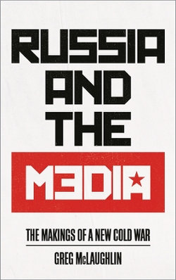 Russia and the Media Russia and the Media