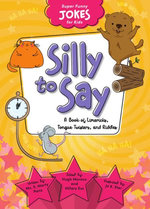 Silly To Say