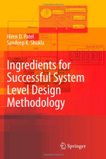 Ingredients for Successful System Level Design Methodology
