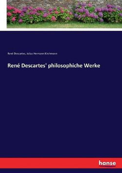 Rene Descartes' philosophiche Werke