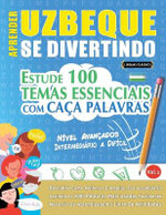Aprender Uzbeque Se Divertindo! - Nivel Avancados