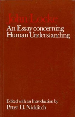 John Locke: An Essay concerning Human Understanding