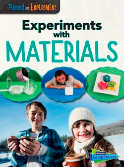 Experiments with Materials