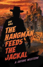 The Hangman Feeds the Jackal