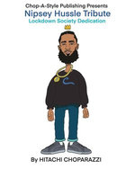 A Tribute to Nipsey Hussle (Ermias Asghedom)