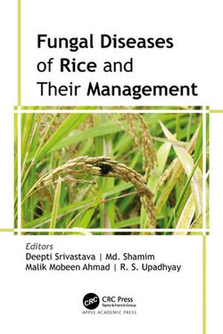 Fungal Diseases of Rice and Their Management Fungal Diseases of Rice and Their Management