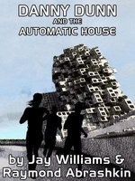 Danny Dunn and the Automatic House Danny Dunn and the Automatic House