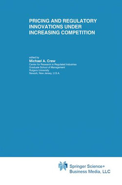 Pricing and Regulatory Innovations Under Increasing Competition