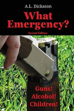 What Emergency? Second Edition