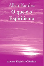 O Que E O Espiritismo