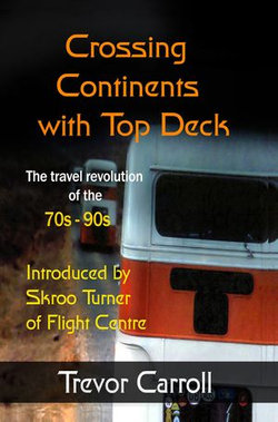 Crossing Continents with Top Deck