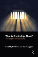 What Is Criminology About?