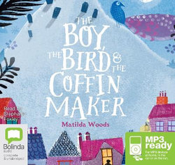 The Boy, the Bird and the Coffin Maker