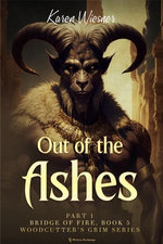 Bridge of Fire, Part 1: Out of the Ashes