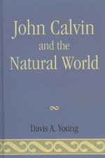 John Calvin and the Natural World
