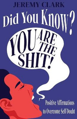 Did You Know? You Are the Shit! Did You Know? You Are the Shit!