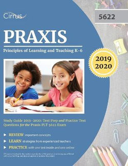 Praxis Principles of Learning and Teaching K-6 Study Guide 2019-2020