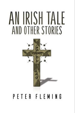 An Irish Tale and Other Stories An Irish Tale and Other Stories