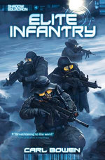 Shadow Squadron: Elite Infantry
