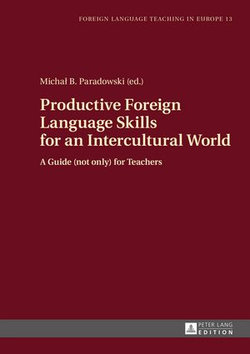 Productive Foreign Language Skills for an Intercultural World Productive Foreign Language Skills for an Intercultural World