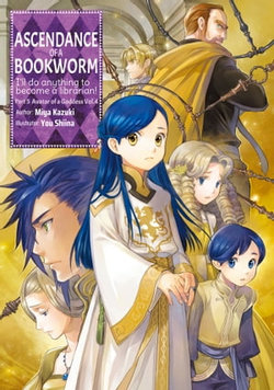 Ascendance of a Bookworm: Part 5 Volume 4 Ascendance of a Bookworm: Part 5 Volume 4