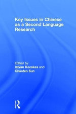 Key Issues in Chinese As a Second Language Research