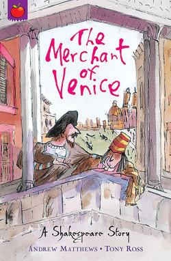 A Shakespeare Story: The Merchant of Venice A Shakespeare Story: The Merchant of Venice