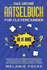 Das große Rätselbuch für clevere Kinder