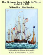 How Britannia Came to Rule the Waves: Updated to 1900