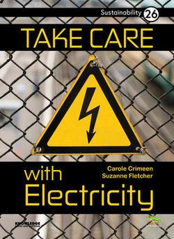 Take Care with Electricity Take Care with Electricity