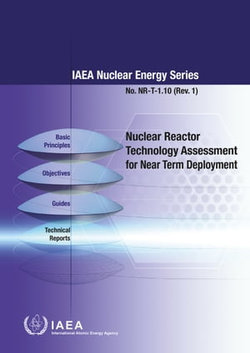 Nuclear Reactor Technology Assessment for Near Term Deployment Nuclear Reactor Technology Assessment for Near Term Deployment