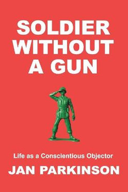 Soldier Without a Gun