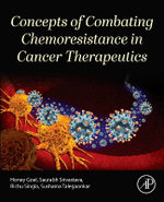 Concepts of Combating Chemoresistance in Cancer Therapeutics Concepts of Combating Chemoresistance in Cancer Therapeutics
