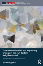 Transnationalization and Regulatory Change in the EU's Eastern Neighbourhood