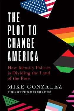The Plot to Change America