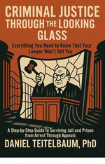 Criminal Justice Through the Looking Glass