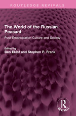 The World of the Russian Peasant