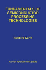 Fundamentals of Semiconductor Processing Technology