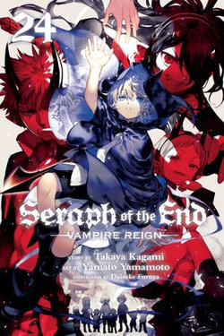 Seraph of the End, Vol. 24