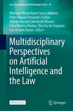 Multidisciplinary Perspectives on Artificial Intelligence and the Law