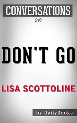 Don't Go: by Lisa Scottoline  | Conversation Starters