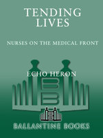 Tending Lives