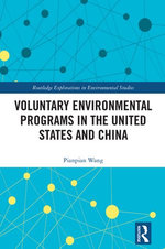 Voluntary Environmental Programs in the United States and China